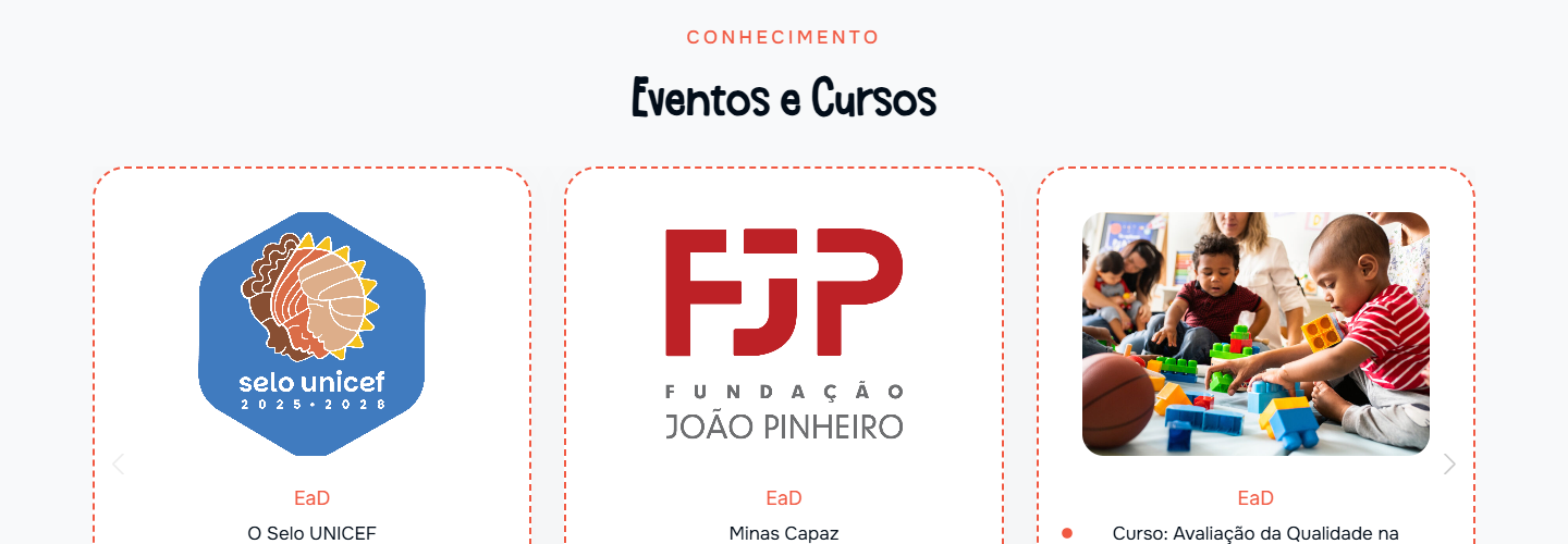 Cards de Eventos e Cursos: Selo UNICEF, Minas Capaz e curso de avaliação da qualidade na educação infantil
